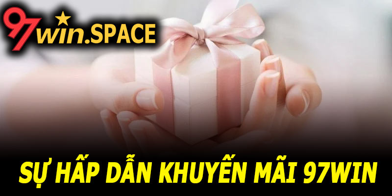 Khuyến mãi 97Win - Tổng hợp ưu đãi hấp dẫn nhất cho người chơi 6 Sự hấp dẫn của khuyến mãi 97Win được thể hiện qua